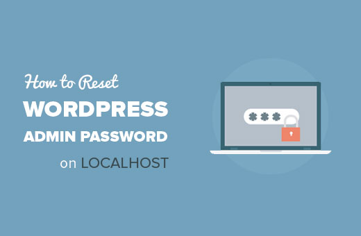 Cara mereset password admin WordPress di localhost 