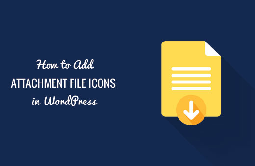 Menambahkan ikon jenis file untuk lampiran di WordPress 