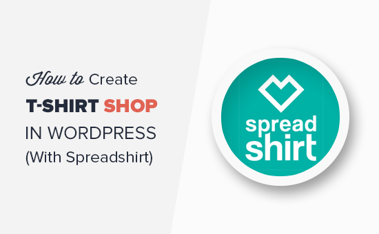 Cara Membuat Toko T-Shirt di WordPress Dengan Spreadshirt 