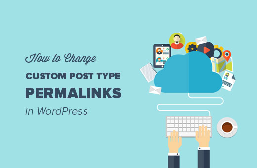 Bagaimana cara mengubah custom post type permalinks di WordPress 