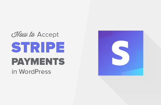 Cara menerima pembayaran dengan Stripe di WordPress 