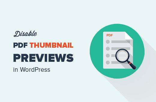 Nonaktifkan pratinjau thumbnail PDF di WordPress 