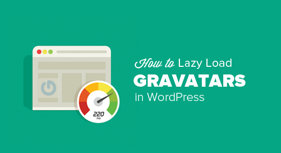 Lazy Load Gravatar Images di WordPress 