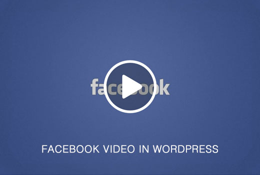 Menambahkan Video Facebook di WordPress 