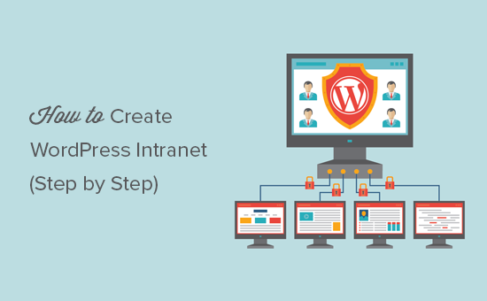 Membuat intranet WordPress untuk organisasi Anda 