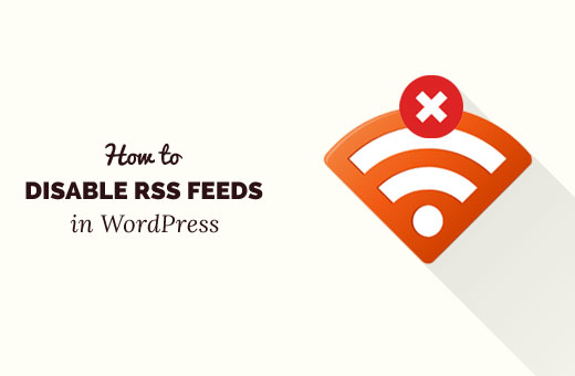 Nonaktifkan RSS Feed di WordPress 