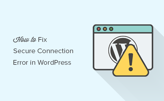 Memperbaiki kesalahan koneksi aman di WordPress 
