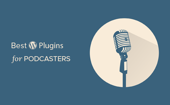 Plugin WordPress terbaik untuk podcaster 