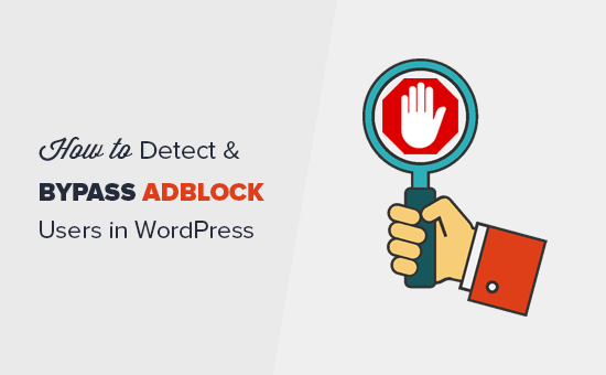 Mendeteksi dan memotong pengguna AdBlock di WordPress 