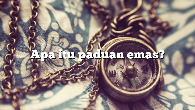 Apa itu paduan emas?