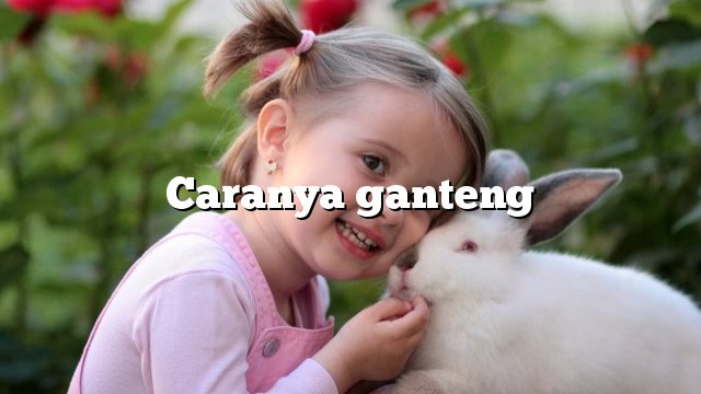 Caranya ganteng